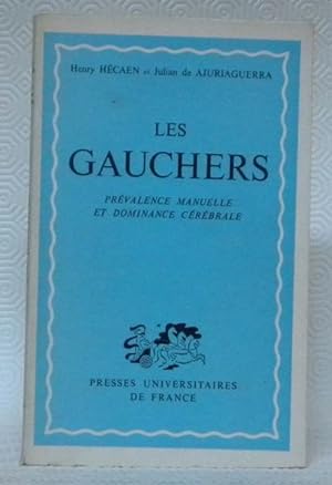 Seller image for Les gauchers. Prvalence manuelle et dominance crbrale. for sale by Bouquinerie du Varis