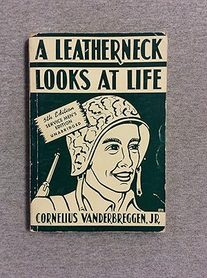 Imagen del vendedor de A Leatherneck Looks at Life, Fifth Edition, Service Men's Edition a la venta por Book Nook
