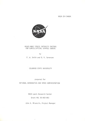 Bild des Verkufers fr Mixed Mode Stress Intensity Factors for Semielliptical Surface Cracks (NASA CR-134684) zum Verkauf von Florida Mountain Book Co.