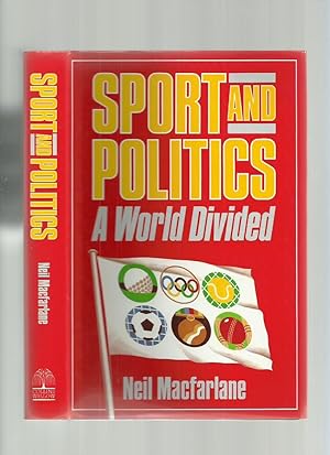 Sport and Politics, a World Divided (Signed)