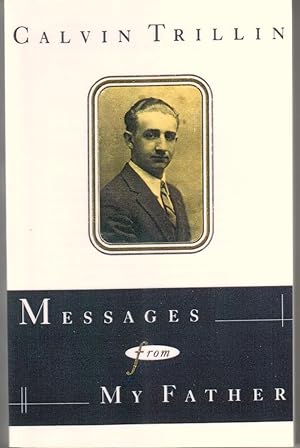 Seller image for MESSAGES FROM MY FATHER. for sale by Monroe Stahr Books
