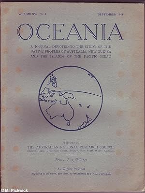 Oceania Volume XV No. 1 1944: Study of the Native Peoples of Australia, New Guinea And Islands of...