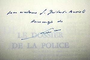 Imagen del vendedor de LE DOSSIER DE LA POLICE En Bourgeois et en Tenue-DEDICACE a la venta por Librairie RAIMOND