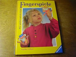 Seller image for Fingerspiele : wir spielen mit der Hand ; neue und alte Fingerspiele fr kleine und grosse Leute ; ein Bilderbuch mit vielen Spiel- und Bastelideen ; fr Kinder von 1 bis 6 Jahren for sale by Antiquariat Fuchseck