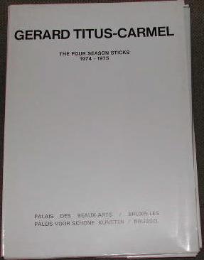 Gérard Titus-Carmel, the four season sticks (1974-1975).