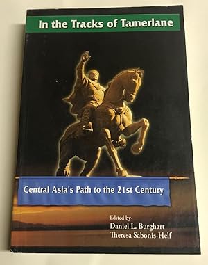 Image du vendeur pour In the Tracks of Tamerlane: Central Asia's Path to the 21st Century mis en vente par Clausen Books, RMABA