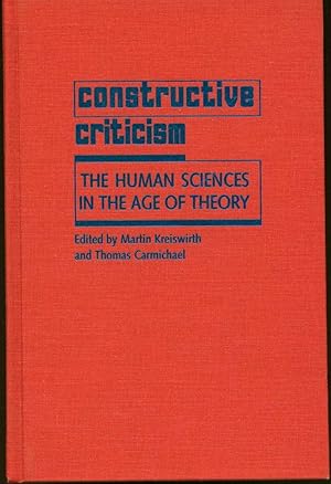 Imagen del vendedor de Constructive Criticism: The Human Sciences in the Age of Theory a la venta por Book Dispensary