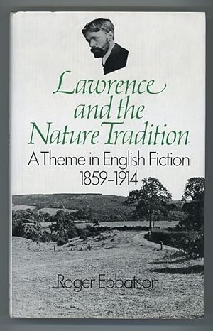 Lawrence and the Nature Tradition: A Theme in English Fiction 1859-1914