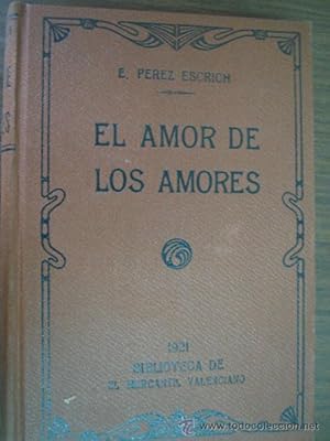 Seller image for EL AMOR DE LOS AMORES (4 tomos) for sale by Librera Maestro Gozalbo