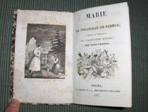 MARIE ou LA CORBEILLE DE FLEURS *. Traduit de l` Allemand de Christophe Schmid, par Louis Friedel.