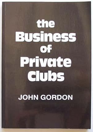 The business of private clubs.