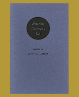 Bild des Verkufers fr Watching Dewdrops Fall: Poems. zum Verkauf von Jeff Maser, Bookseller - ABAA