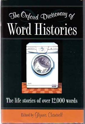 Seller image for The Oxford Dictionary of Word Histories: The Life Stories of Over 12,000 Words for sale by The Book Junction