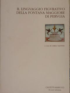 IL LINGUAGGIO FIGURATIVO DELLA FONTANA MAGGIORE DI PERUGIA.