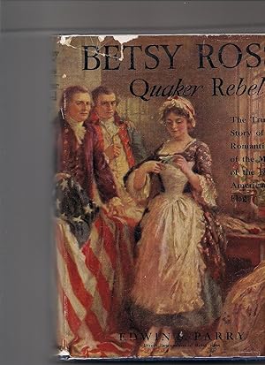 Immagine del venditore per Betsy Ross Quaker Rebel venduto da Beverly Loveless