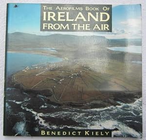 Bild des Verkufers fr The Aerofilms Book of Ireland from the Air zum Verkauf von Glenbower Books