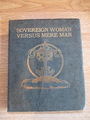 Imagen del vendedor de Sovereign Woman Versus Mere Man; A Medley of Quotations a la venta por Stillwaters Environmental Ctr of the Great Peninsula Conservancy