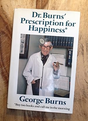 Seller image for DR. BURNS' PRESCRIPTION FOR HAPPINESS* : * Buy Two Books and Call Me In the Morning for sale by 100POCKETS