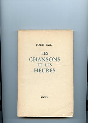 Bild des Verkufers fr LES CHANSONS ET LES HEURES. zum Verkauf von Librairie CLERC