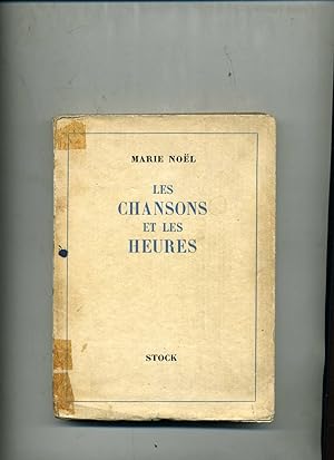 Bild des Verkufers fr LES CHANSONS ET LES HEURES. zum Verkauf von Librairie CLERC
