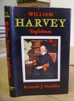 Seller image for William Harvey - Englishman 1578 - 1657 for sale by Eastleach Books