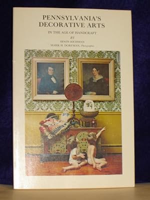 Imagen del vendedor de Pennsylvania's Decorative Arts in the Age of Handcraft a la venta por Gil's Book Loft