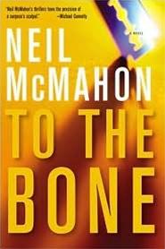 Imagen del vendedor de McMahon, Neil | To The Bone | Signed First Edition Copy a la venta por VJ Books
