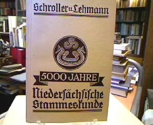 5000 Jahre niedersächsische Stammeskunde (Darstellungen aus Niedersachsens Urgeschichte, Bd. 3).