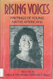 Bild des Verkufers fr Rising Voices: Writings of Young Native Americans zum Verkauf von The Book Faerie