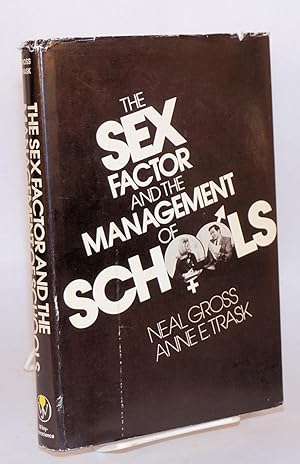 Seller image for The sex factor and the management of schools for sale by Bolerium Books Inc.
