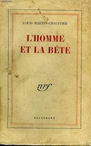 Image du vendeur pour L'HOMME ET LA BETE. mis en vente par Le-Livre