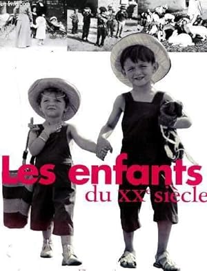 Seller image for LES ENFANTS DU XXE SIECLE for sale by Le-Livre