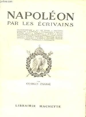 Imagen del vendedor de NAPOLEON PAR LES ECRIVAINS a la venta por Le-Livre