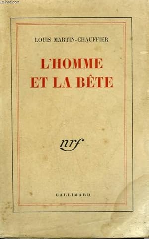 Image du vendeur pour L'HOMME ET LA BETE. mis en vente par Le-Livre