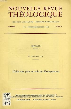 Imagen del vendedor de NOUVELLE REVUE THEOLOGIQUE, 94e ANNEE, TOME 84, N 8, SEPT.-OCT. 1962 (EXTRAIT), L'AIDE AUX PAYS EN VOIE DE DEVELOPPEMENT a la venta por Le-Livre