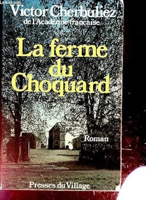 Image du vendeur pour LA FERME DU CHOQUARD mis en vente par Le-Livre