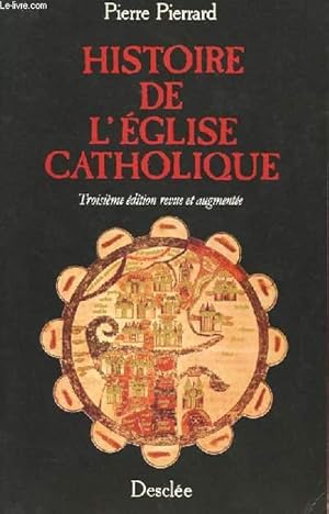 Image du vendeur pour HISTOIRE DE L'EGLISE CATHOLIQUE mis en vente par Le-Livre