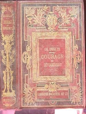 Seller image for COURAGE ET DEVOUEMENT. LA PETITE MERE. LA MONTENEGRINE. L'IRLANDAISE for sale by Le-Livre