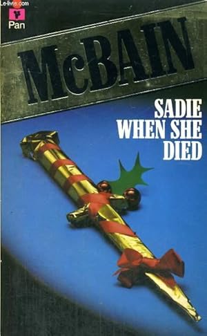 Seller image for SADIE WHEN SHE DIED for sale by Le-Livre