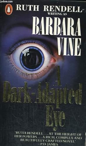 Seller image for A DARK-ADAPTED EYE for sale by Le-Livre