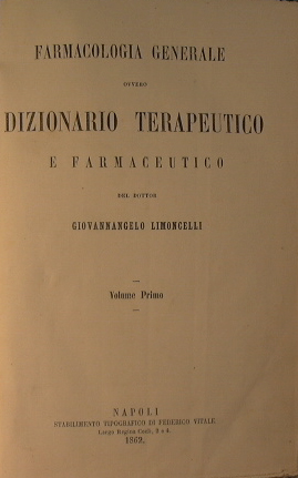 Farmacologia Generale, ovvero dizionario terapeutico e farmaceutico