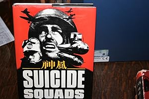 Suicide Squads: Axis and Allied Special Attack Weapons of World War II Their Development and Thei...