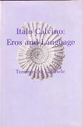 Image du vendeur pour Italo Calvino. Eros and Language. mis en vente par Paul Brown