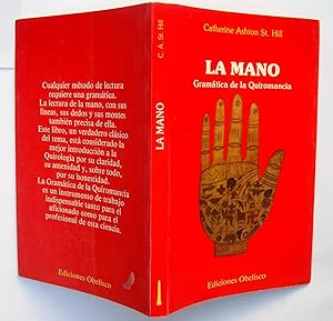 La Mano. Gramática De La Quiromancia