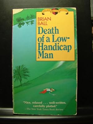 Seller image for DEATH OF A LOW-HANDICAP MAN for sale by The Book Abyss