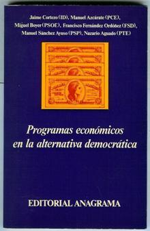 Seller image for PROGRAMAS ECONOMICOS EN LA ALTERNATIVA DEMOCRATICA for sale by Ducable Libros