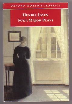 Imagen del vendedor de Four Major Plays: A Doll's House, Ghosts, Hedda Gabler, the Master Builder (Oxford World's Classics) a la venta por Ray Dertz