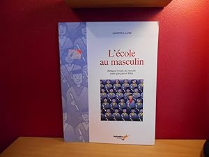 Bild des Verkufers fr L'ECOLE AU MASCULIN zum Verkauf von La Bouquinerie  Dd