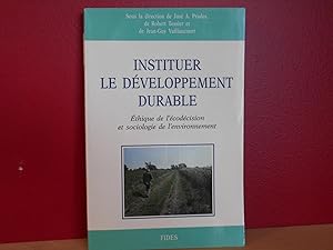 Seller image for INSTITUER LE DEVELOPPEMENT DURABLE for sale by La Bouquinerie  Dd