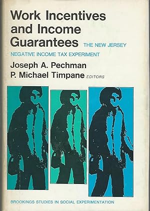 Seller image for Work Incentives and Income Guarantees: The New Jersey Negative Income Tax Experiment for sale by Dorley House Books, Inc.